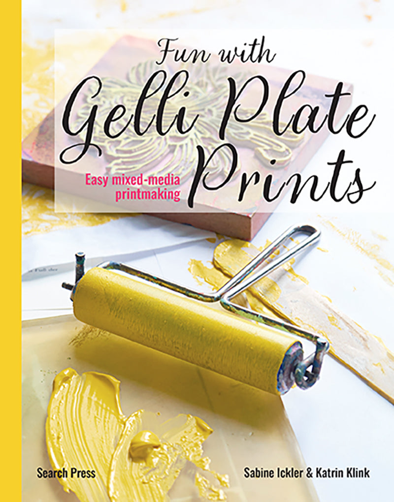 Fun with Gelli Plate Prints Sabine Ickler and Katrin Klink