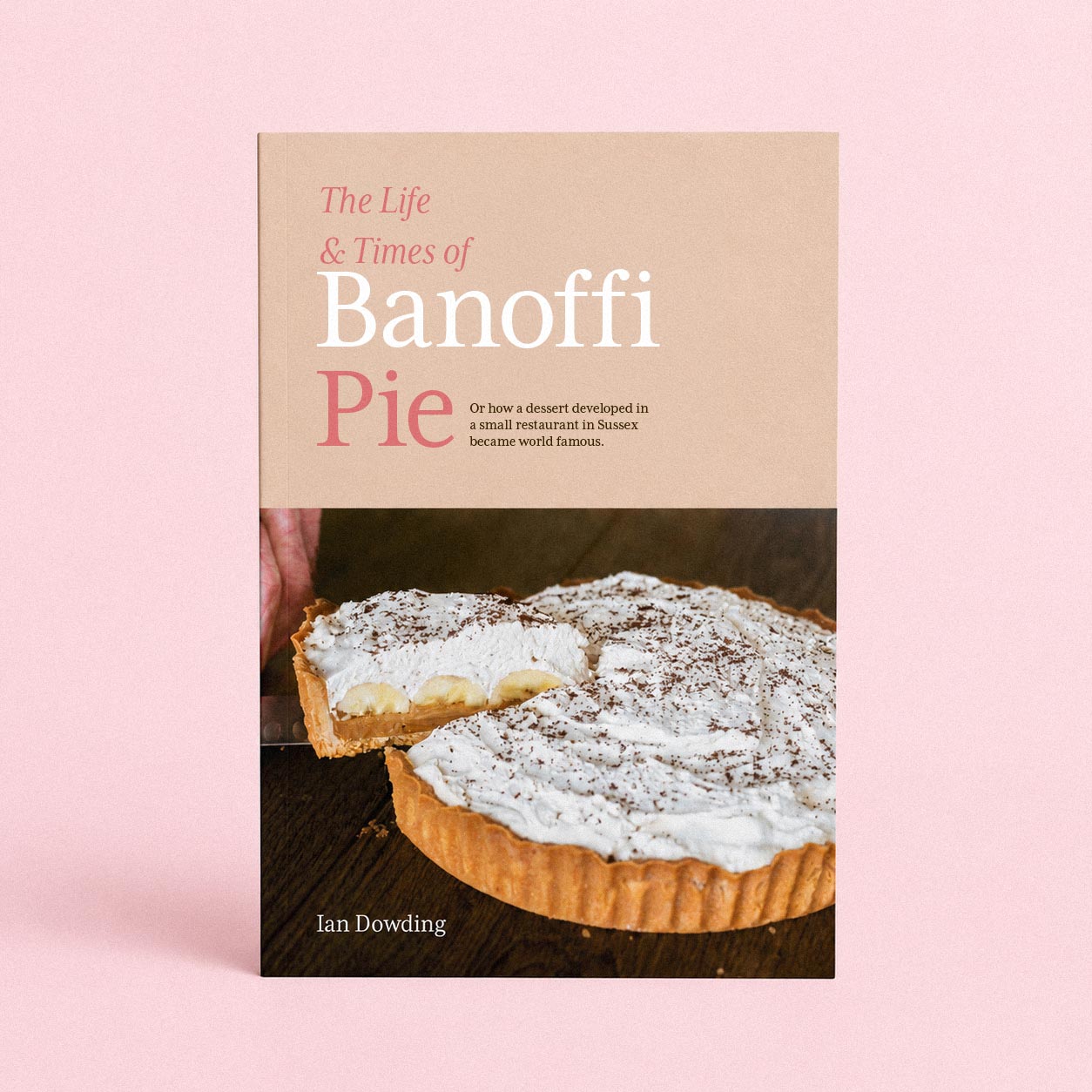 Talk - The Life & Times of Banoffi Pie