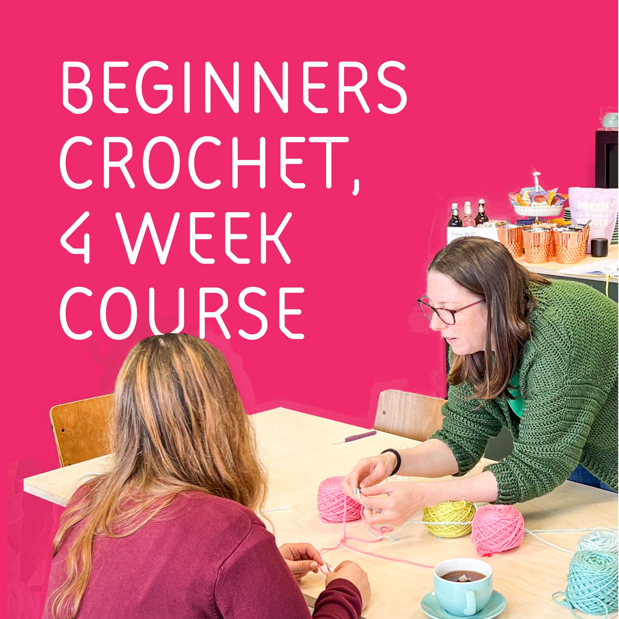 Beginners Crochet 4 week course (Adults)