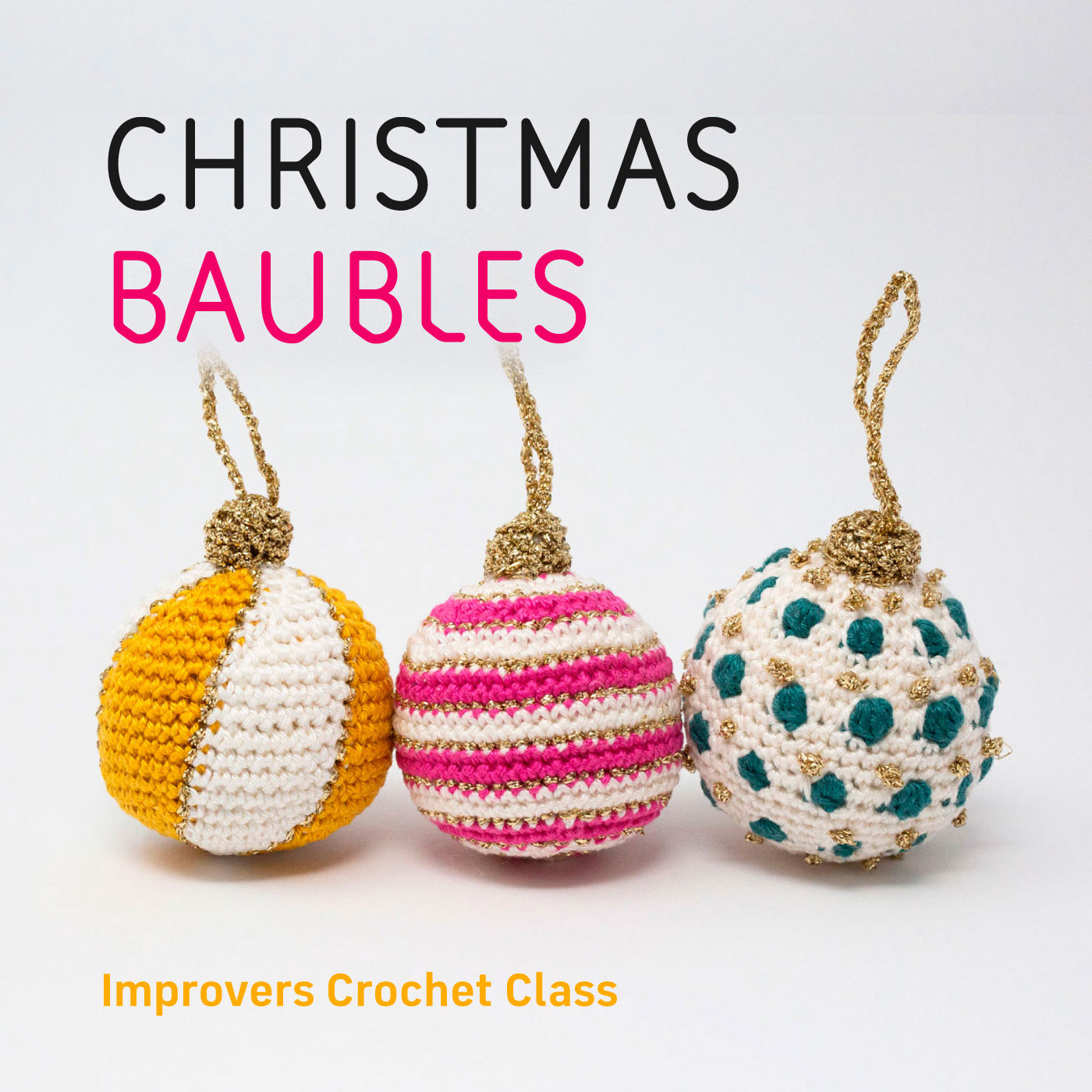 Christmas Baubles, crochet workshop