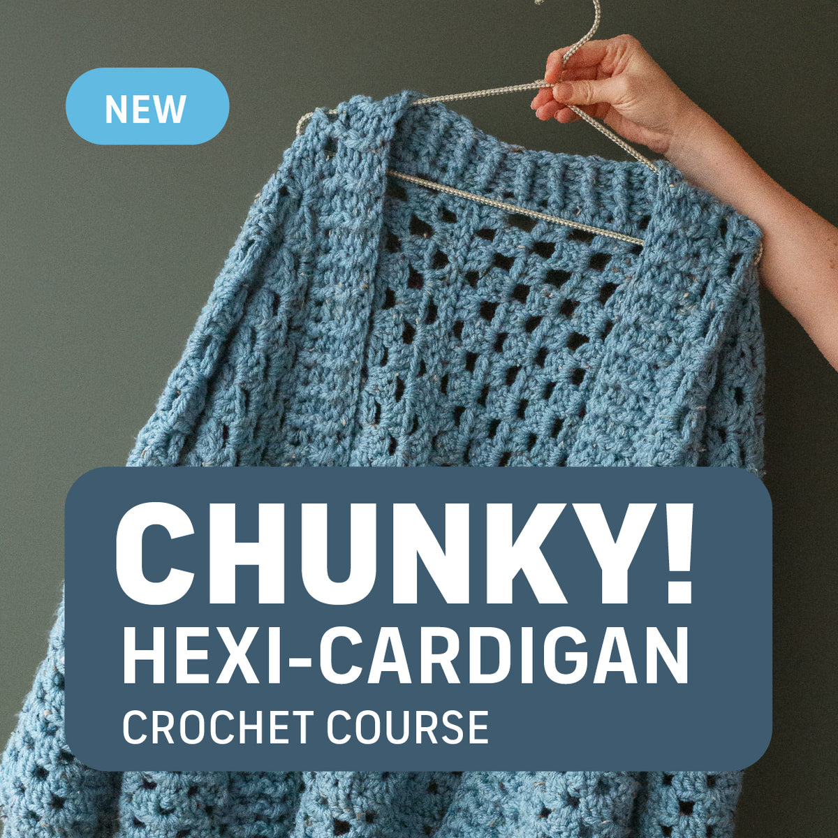 Chunky Hexi Cardigan Crochet Course