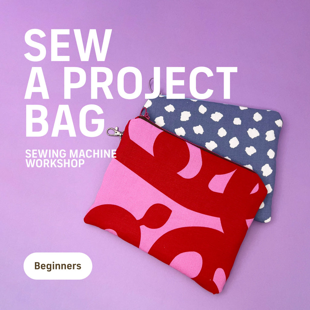 Sew your own Project Bag, Sewing Machine Workshop
